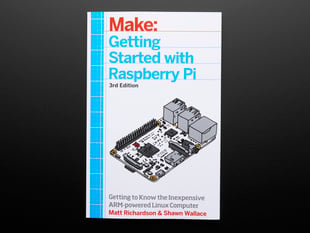 Front cover of "Make: Getting Started with Raspberry Pi - 3rd Edition"